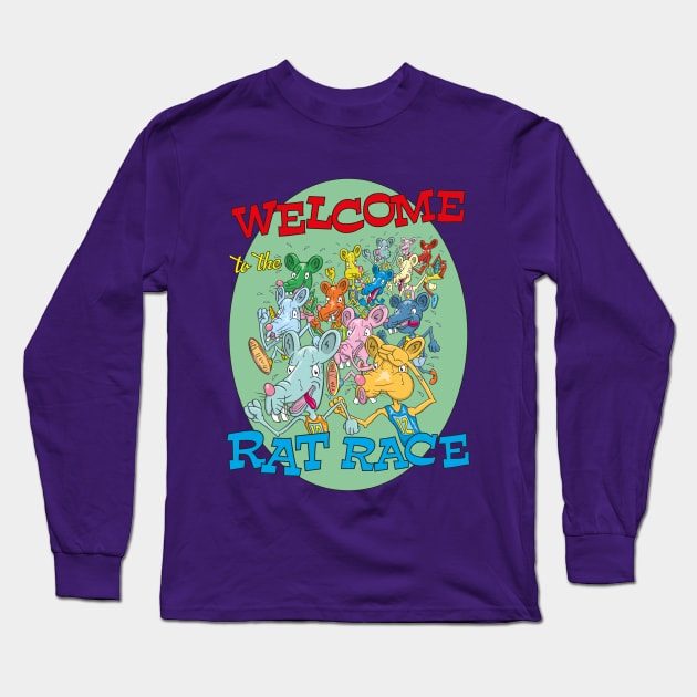 Welcome to the rat race Long Sleeve T-Shirt by Kullatoons